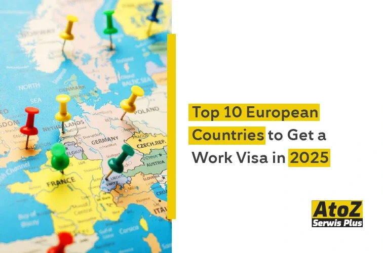 Top 10 European Countries to Get a Work Visa in 2025