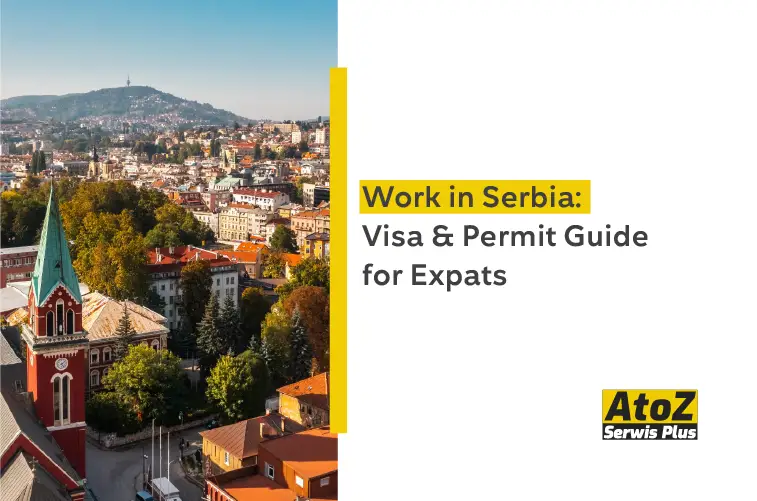 work-in-serbia-visa-and-permit-guide-for-expats