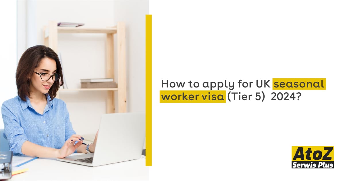 how-to-apply-for-uk-seasonal-worker-visa-tier-5-2024.jpg