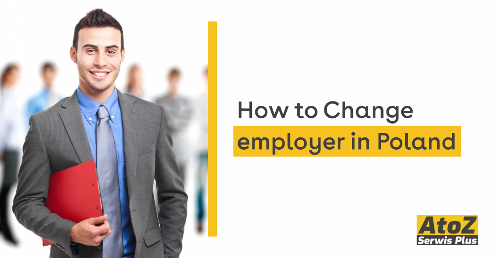 how-to-change-employer-in-poland-atoz-serwis-plus.jpg