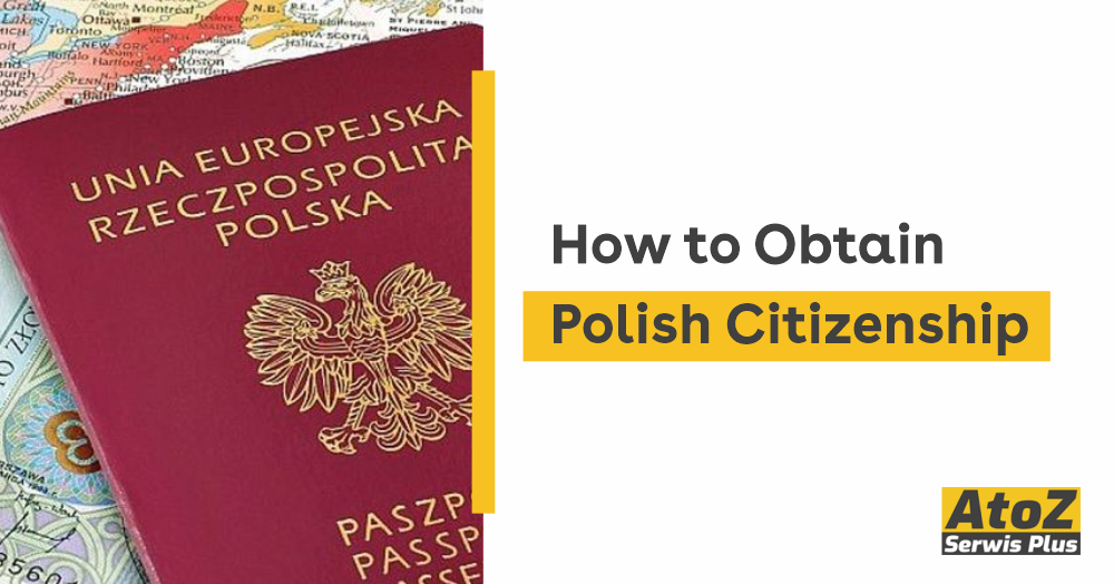 how-to-obtain-polish-citizenship-what-you-need-to-know