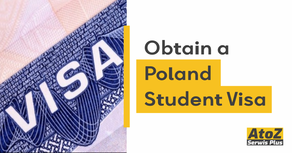 Obtain a Poland Student Visa