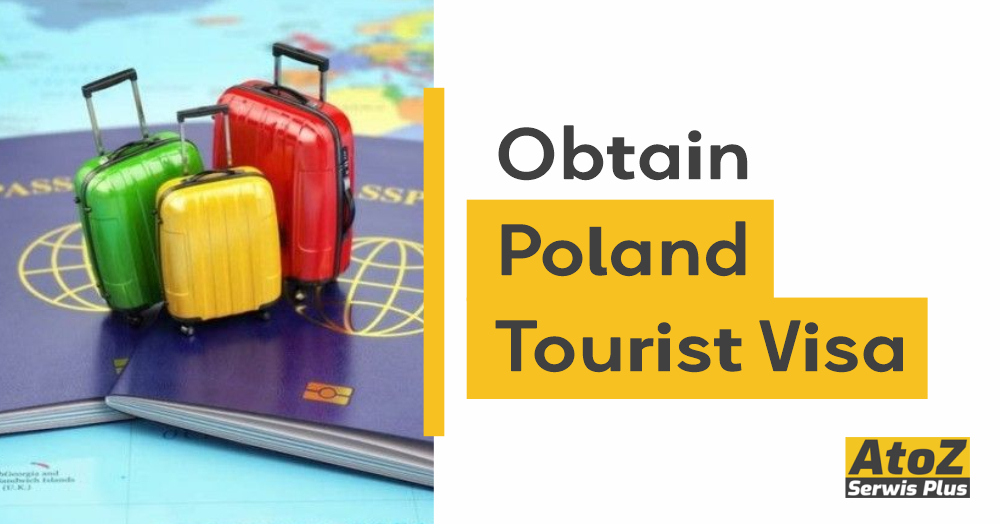 Obtain Poland Tourist Visa