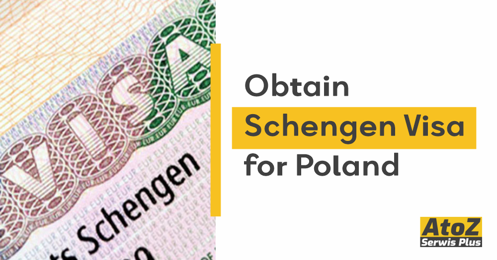 Obtain Schengen Visa for Poland