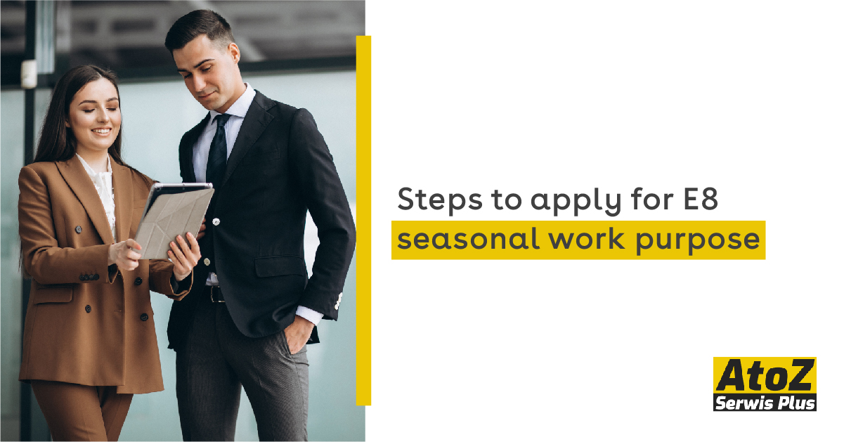 steps-to-apply-for-e8-seasonal-work-purpose