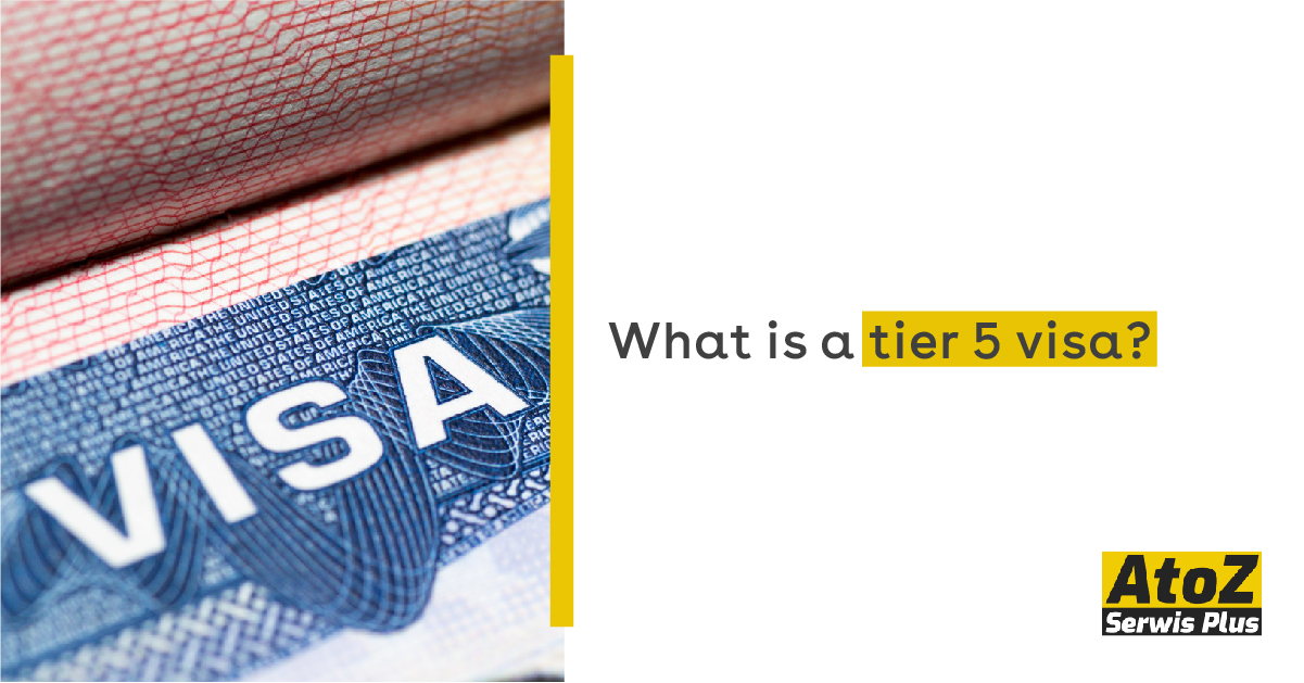 what-is-a-tier-5-visa