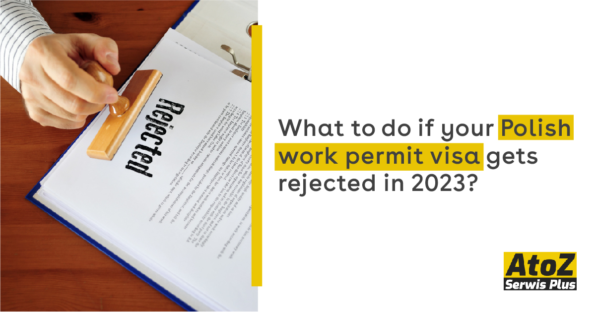 what-to-do-if-your-polish-work-permit-visa-gets-rejected-in-2023