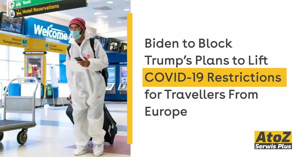 biden-to-block-trumps-plans-to-lift-covid-19-restrictions-for-travellers-from-europe