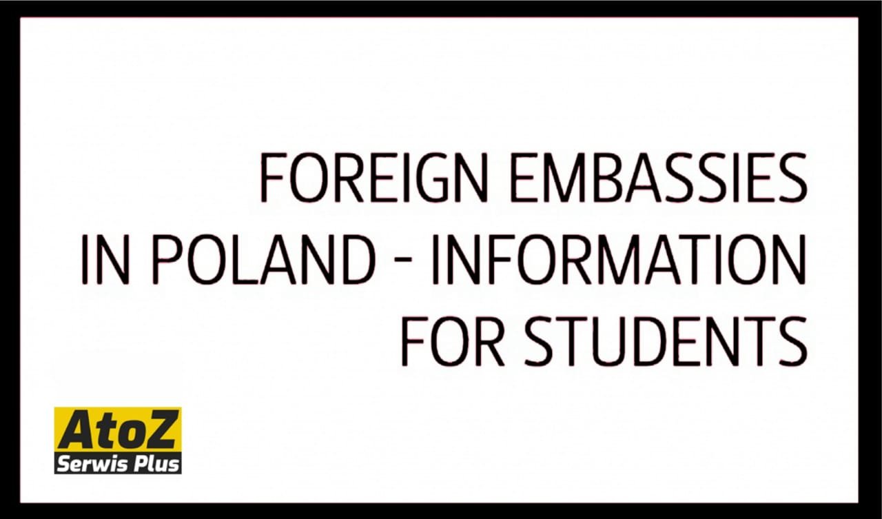 Foreign Embassies in Poland - information for students